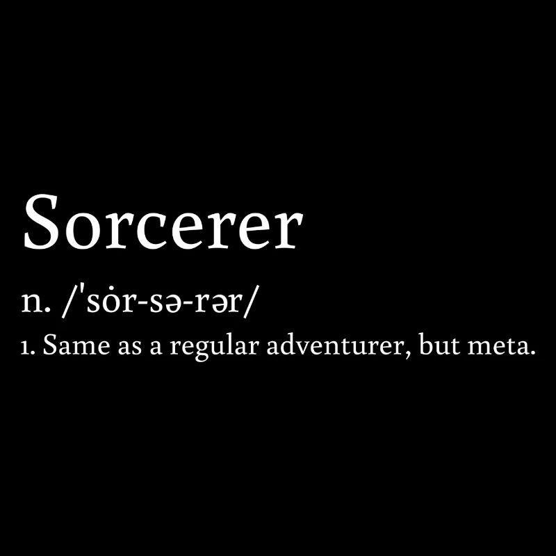 Sorcerer Definition: Meta