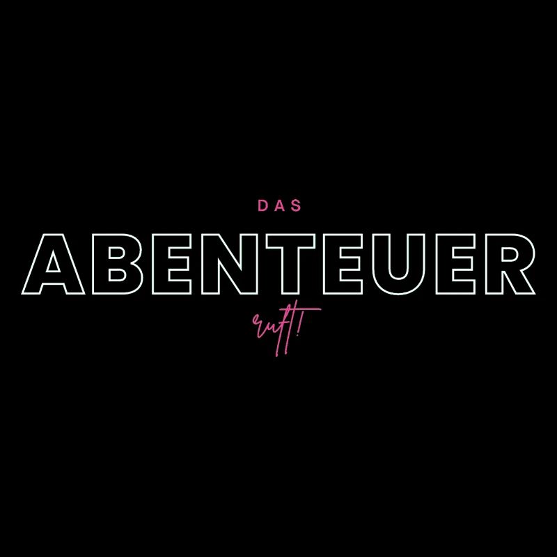Das Abenteuer ruft