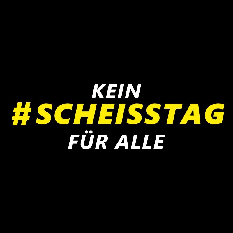 # Kein Scheisstag für Alle