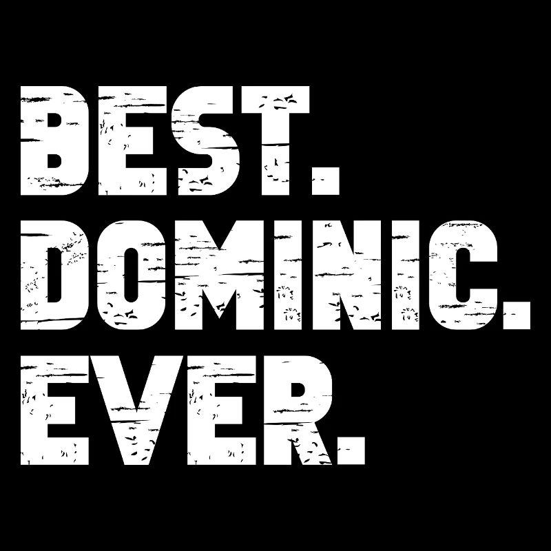 Bester Dominic Ever Freund Geschenk Spruch