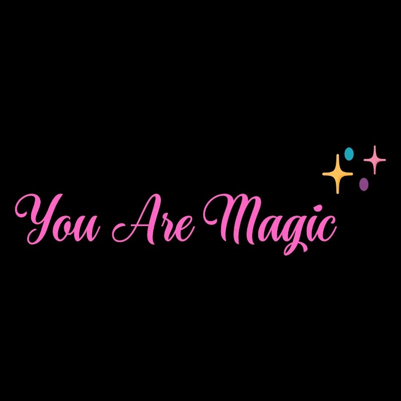 You Are Magic
