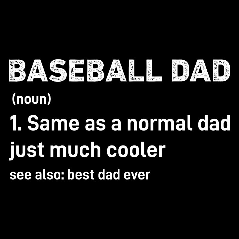 Baseball Dad Funny Definition