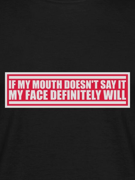my face definitely will