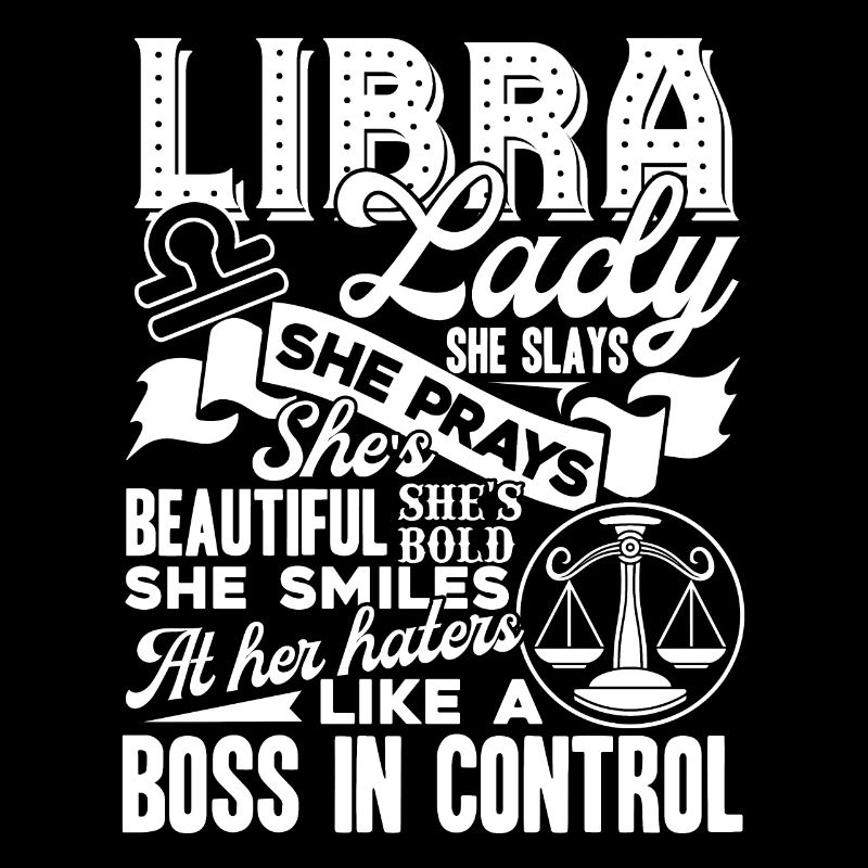 Libra Libra Lady She Plays She Slays