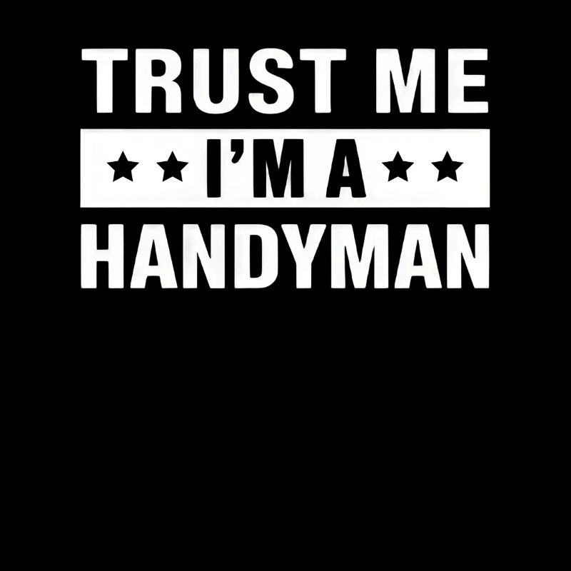 Trust Me I'm a Handyman