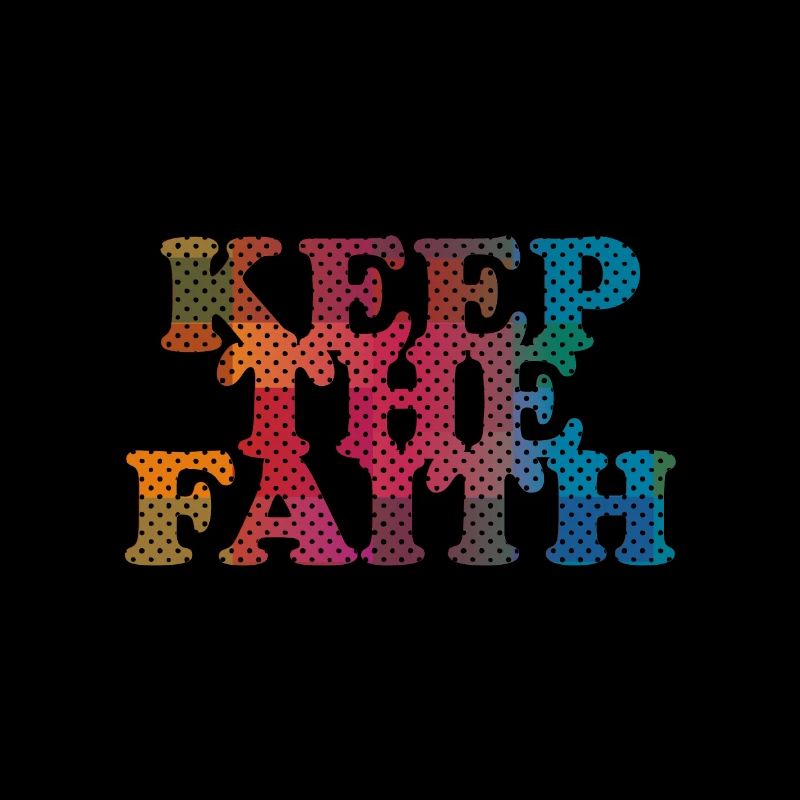 Keep the Faith