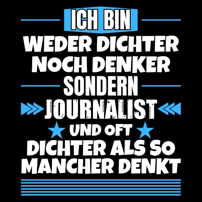 Neither poet nor thinker, but journalist