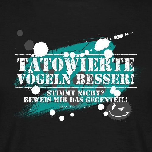 Tätowierte f***en besser2 - Männer T-Shirt