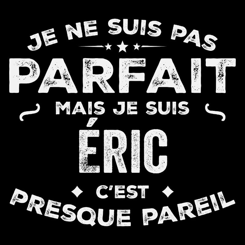 Eric A first name, a story, a personality