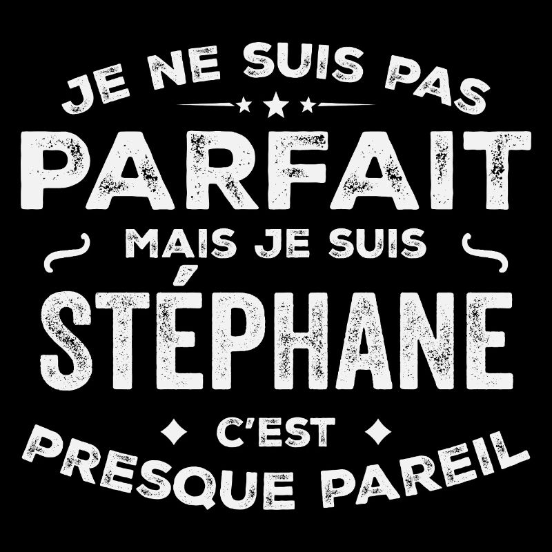 Stéphane A first name, a story, a personality