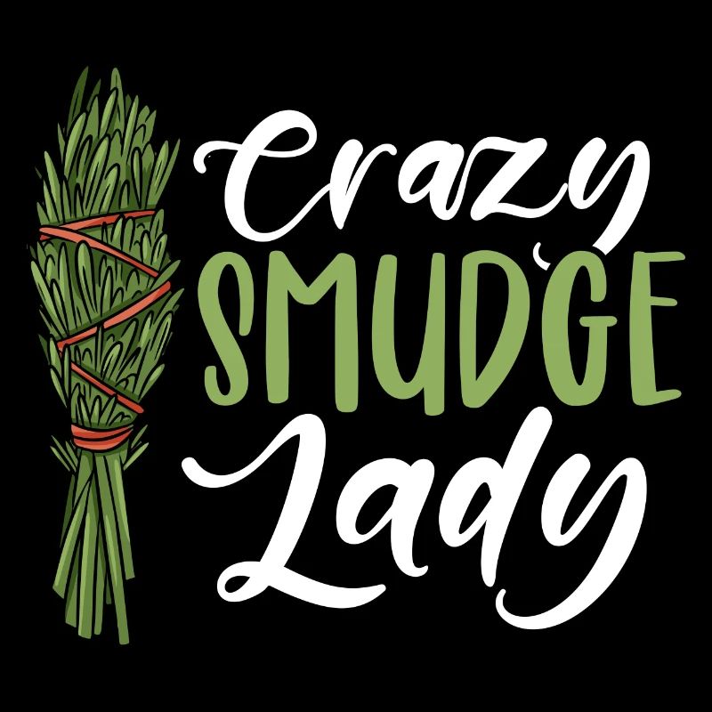 Crazy Smudge Lady Native American Smudging Ritual