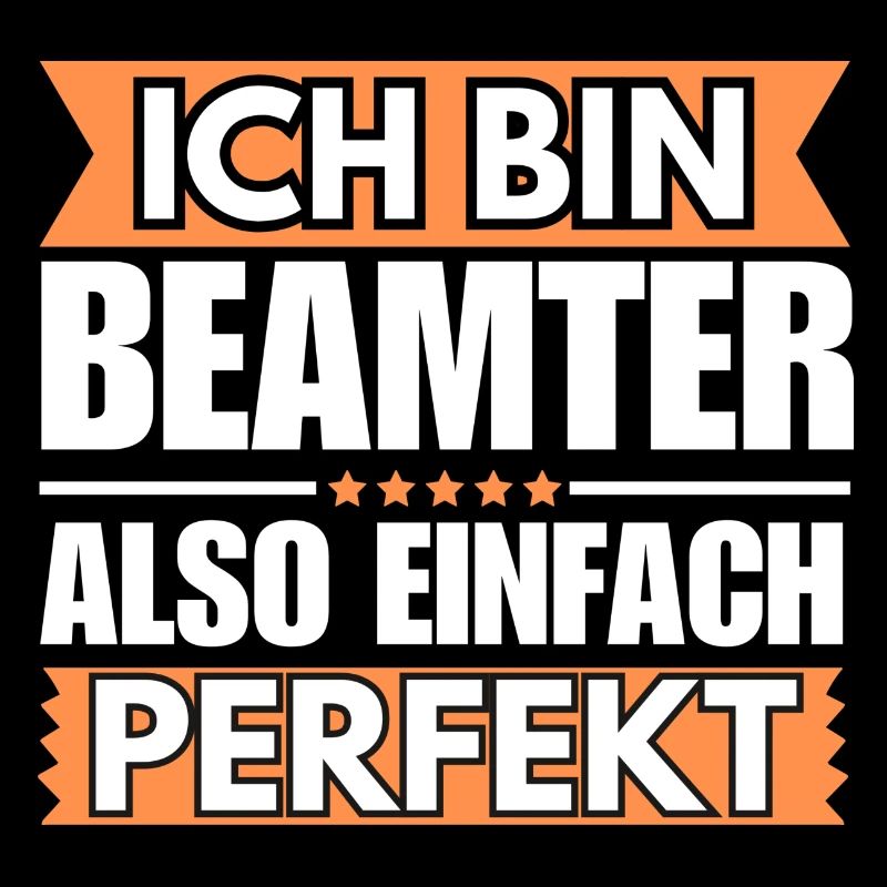 Einfach ein Perfekter Beamter