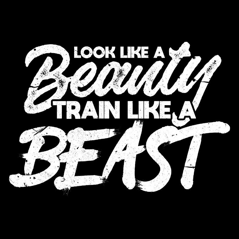 look like a beauty train like a beast Design for a