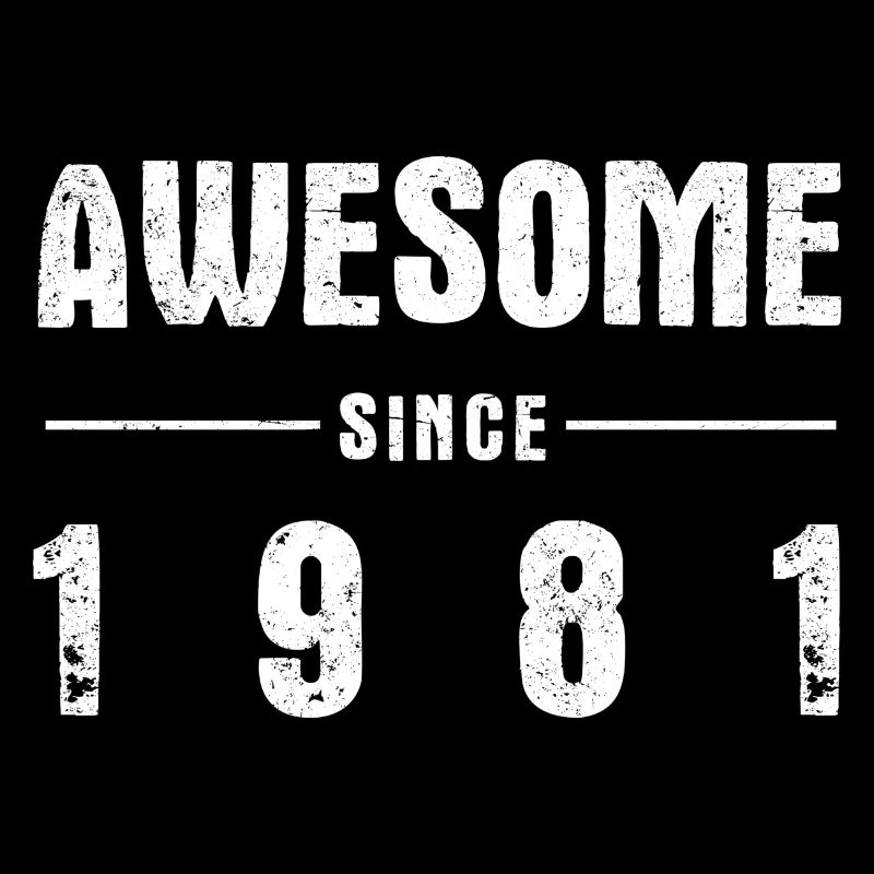 Awesome -since- 1981