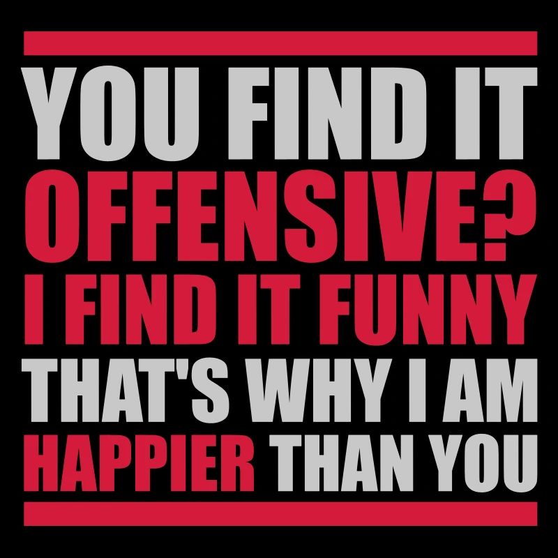 You find it offensive