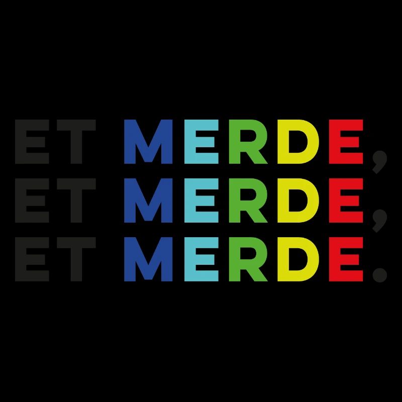 ET MERDE