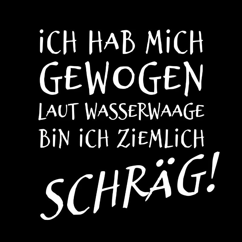 Laut Wasserwage bin ich ziemlich schräg