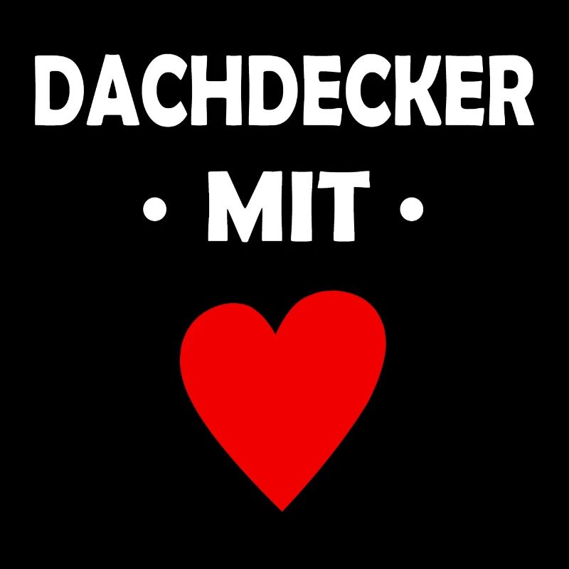 Dachdecker mit Herz
