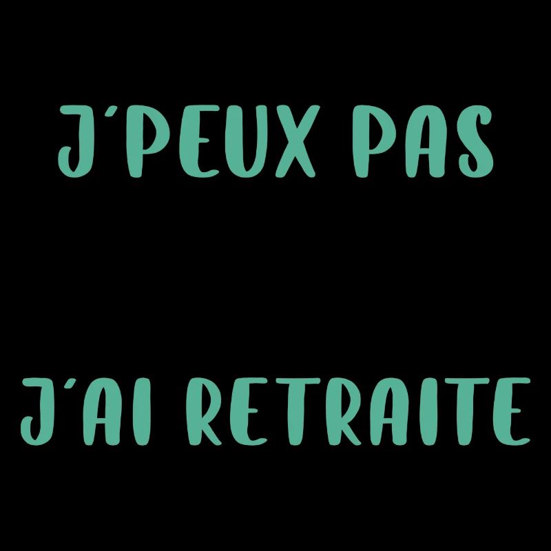 J'peux pas j'ai retraite
