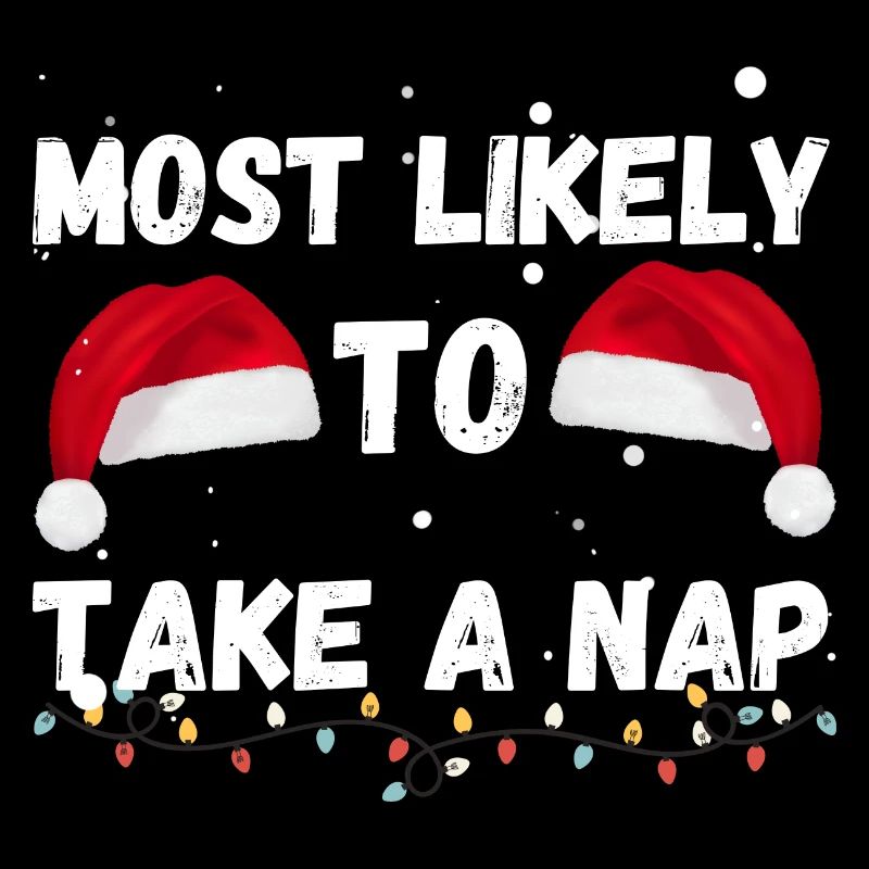 MOST LIKELY TO TAKE A NAP