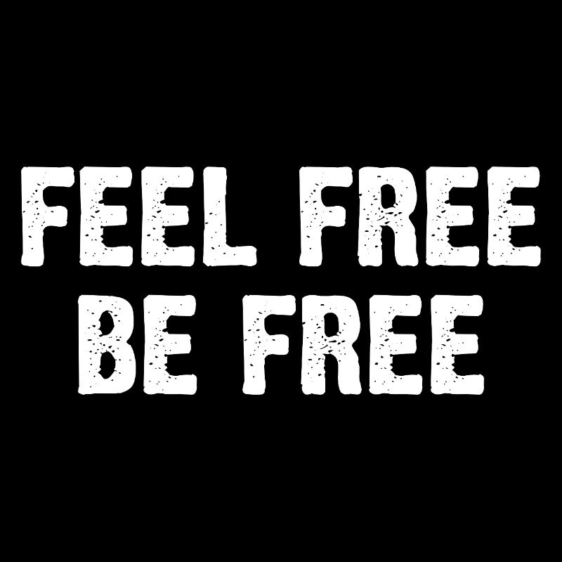 N’hésitez pas à être libre