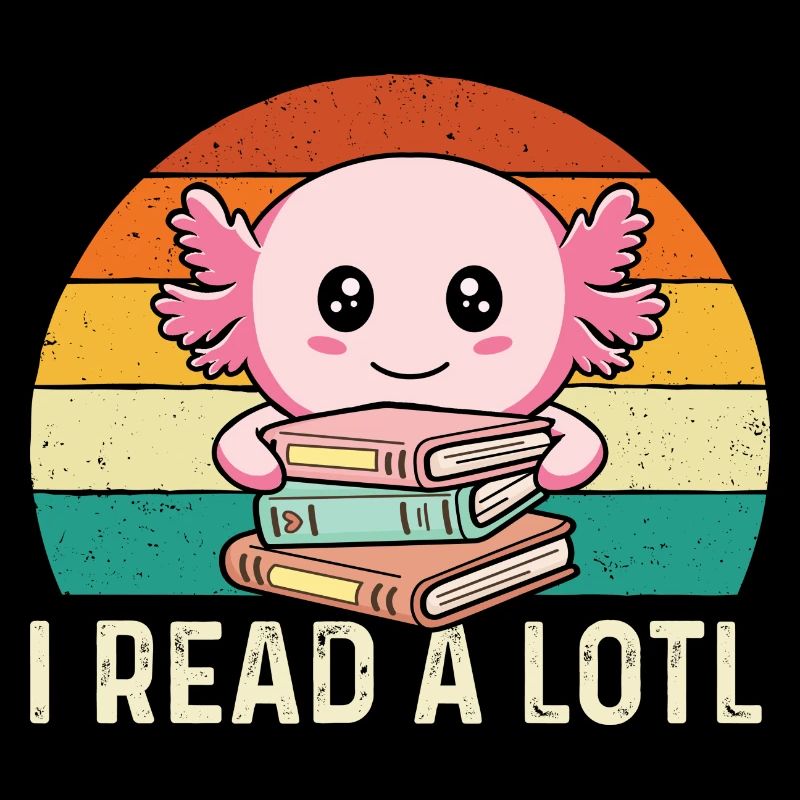 I Read A Lotl - Cute Book Lover Reader Bookworm