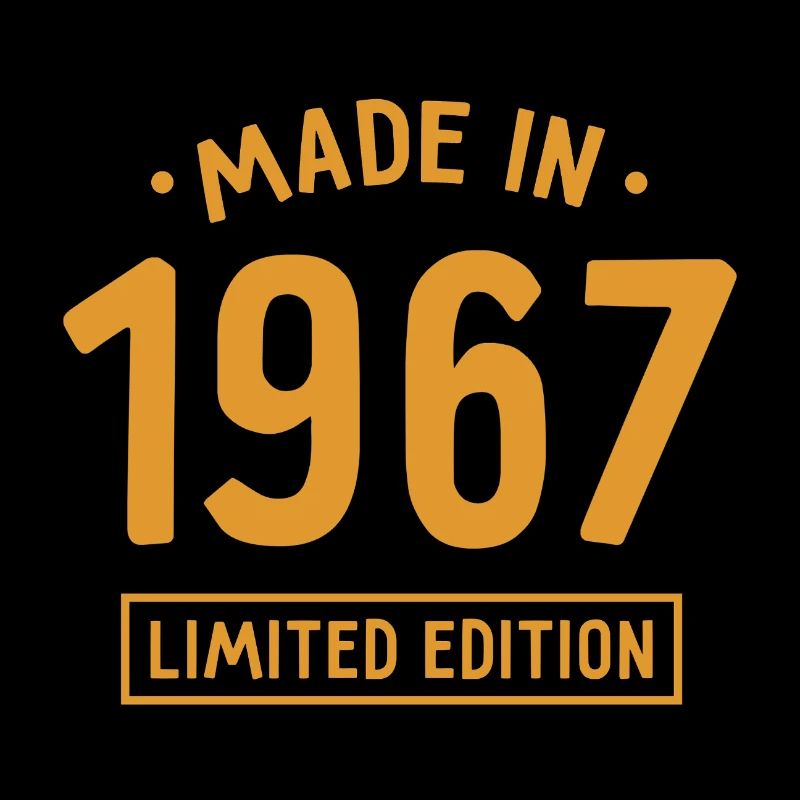 Fabriqué en 1967 - Edition limitée - Année de naissance