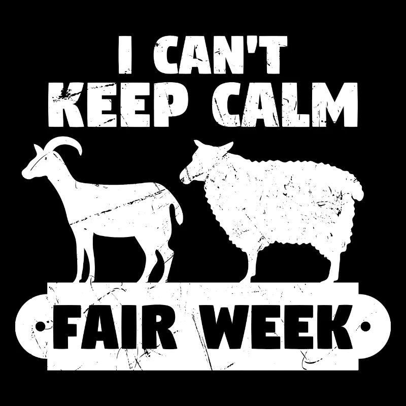 I Cant Keep Calm Fair Week Cattle Show