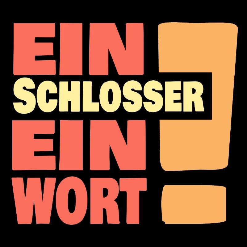 Ein Schlosser ein Wort