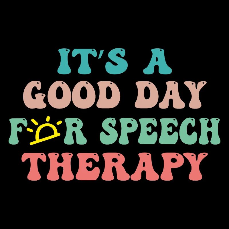 It s a good day for speech therapy