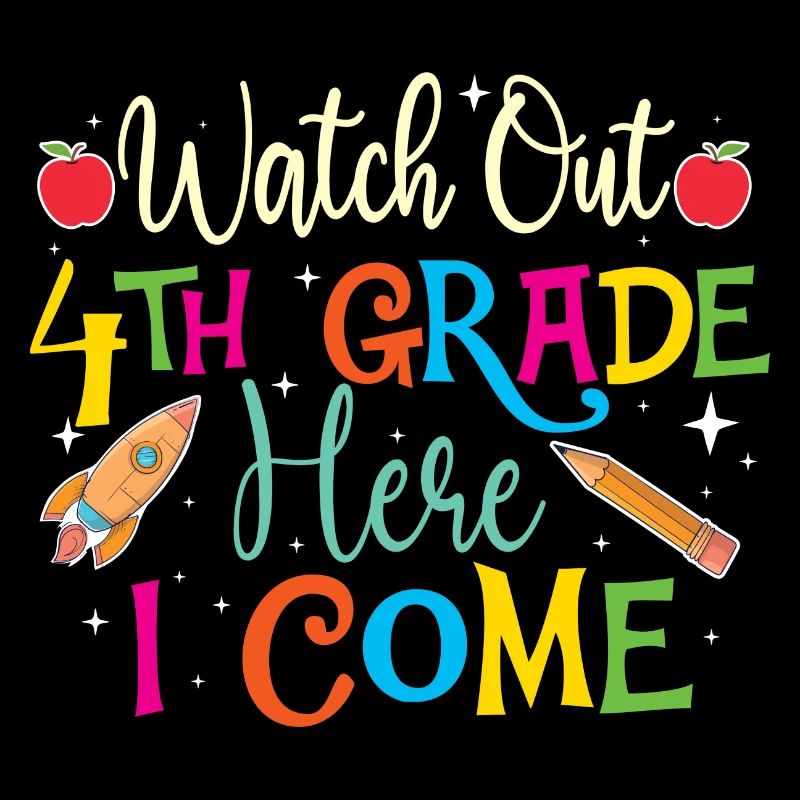 Watch Out 4th Grade Here I Come - Teacher Student