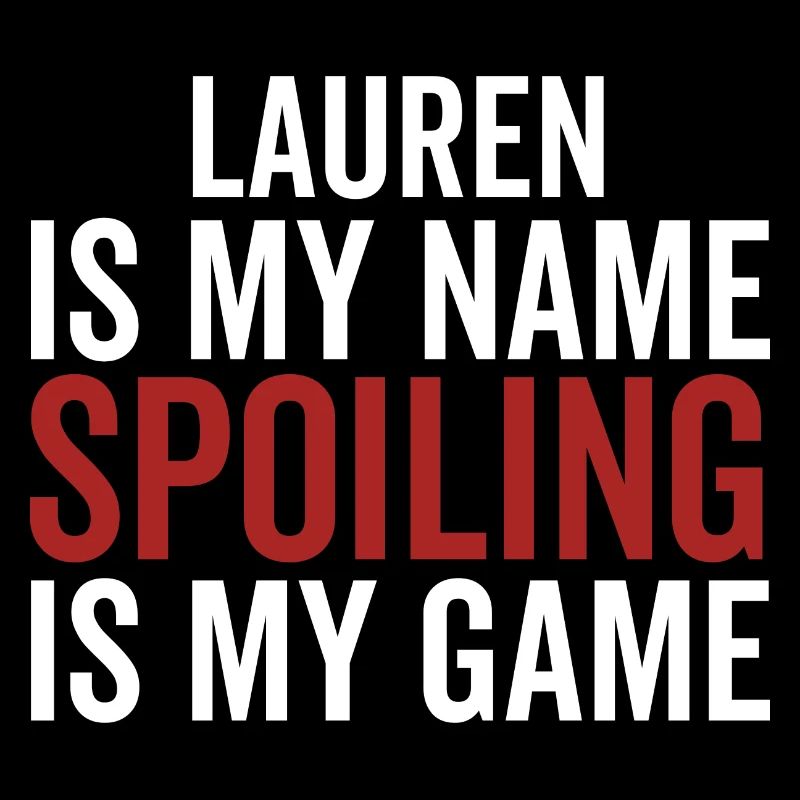 Lauren est mon nom Spoiling est mon jeu