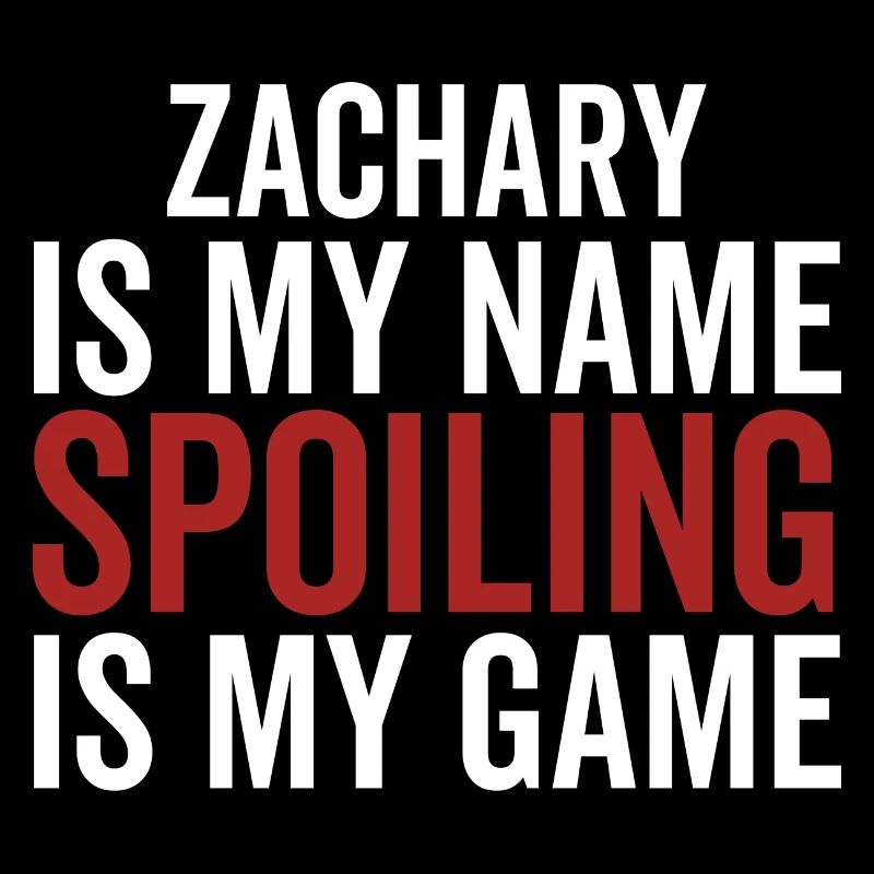 Zachary est mon nom Spoiling est mon jeu