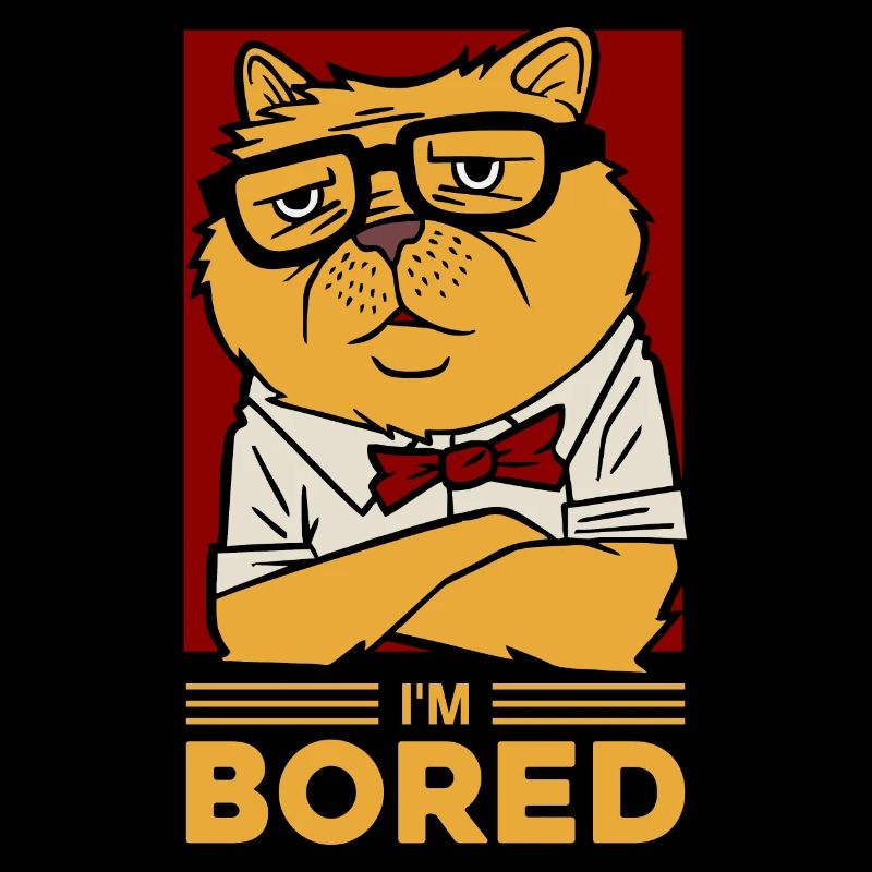 Im bored