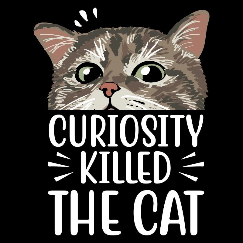 Neugier Ist Der Katze Tod