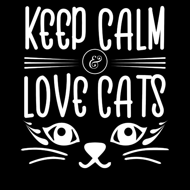 Keep calm and love cats