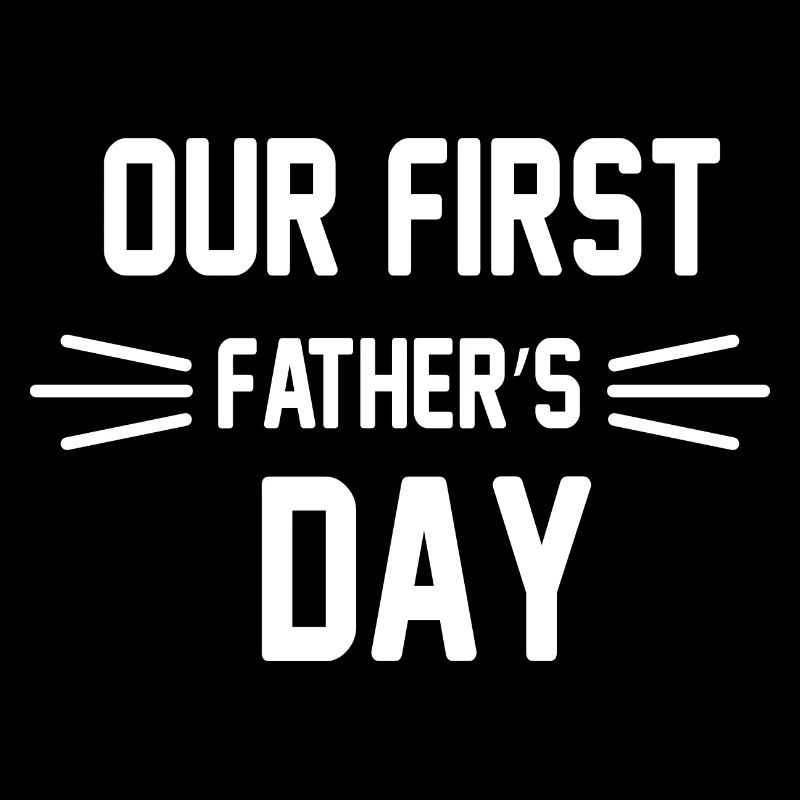 Our First Father s Day