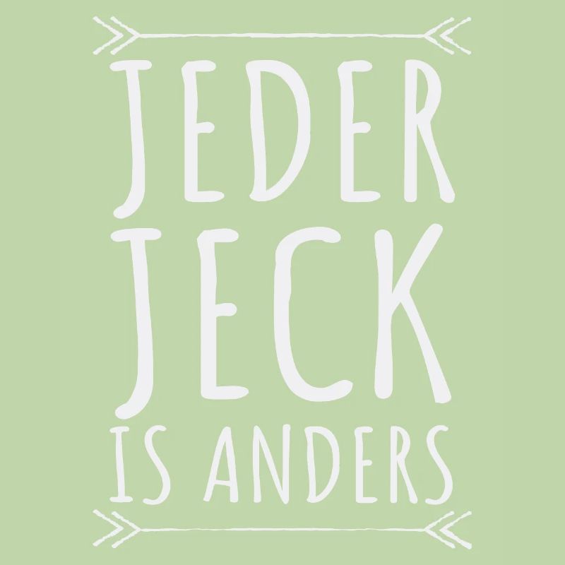 Jeder Jeck is anders - Kölscher Spruch