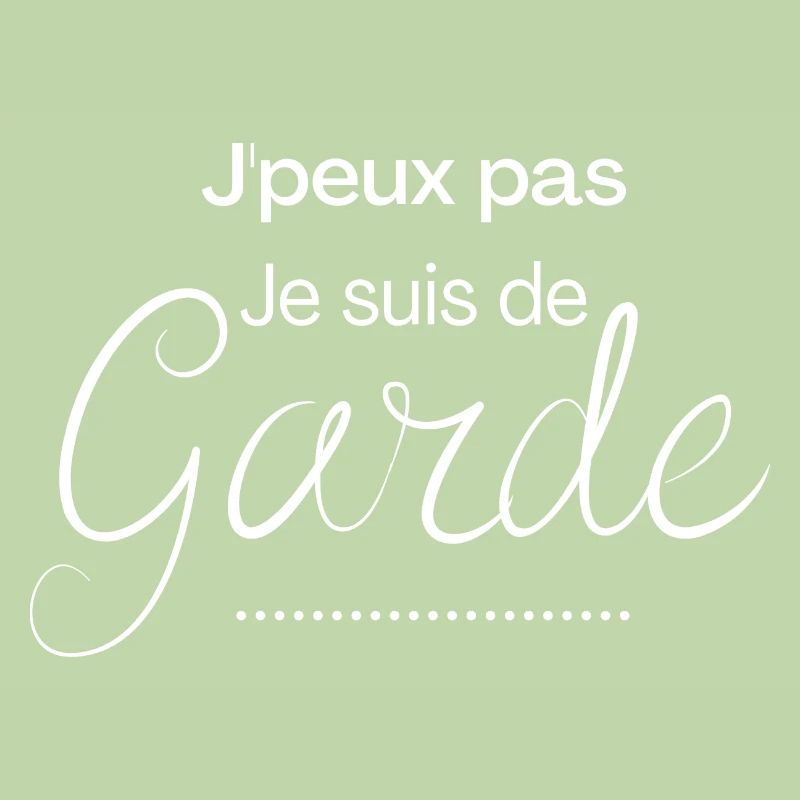 J peux pas je suis de garde
