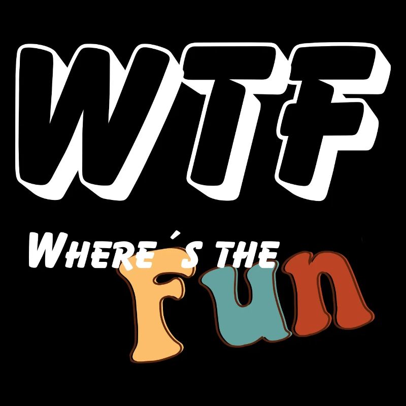 WTF - Where is the Fun