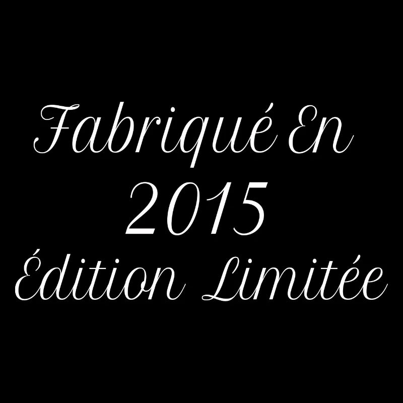 Millésime Fabriqué En 2015 Édition Limitée