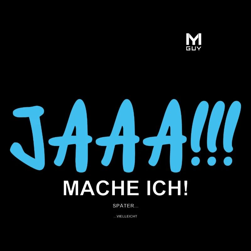 JAAA Mache ich Später Vielleicht lustiges Geschenk