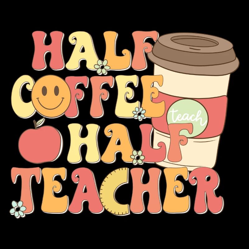 Half Coffee half Teacher Halb Kaffee halb Lehrer