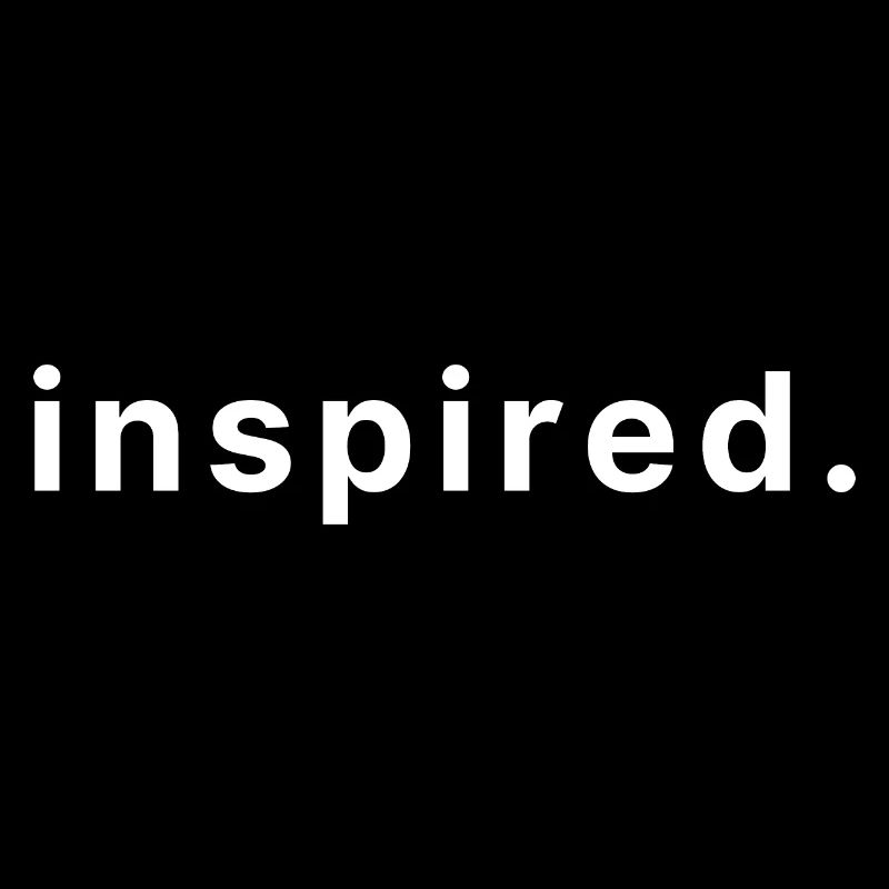 inspired.