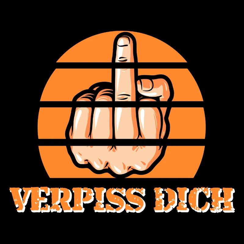 VERPISS DICH