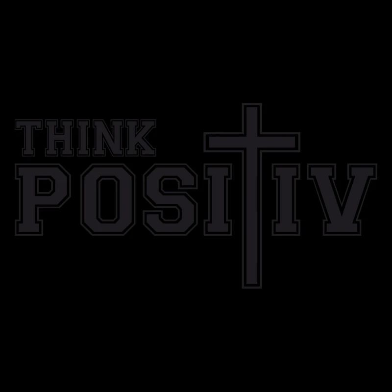 Think Positive