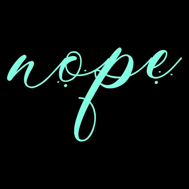 Nope - Dites simplement non!