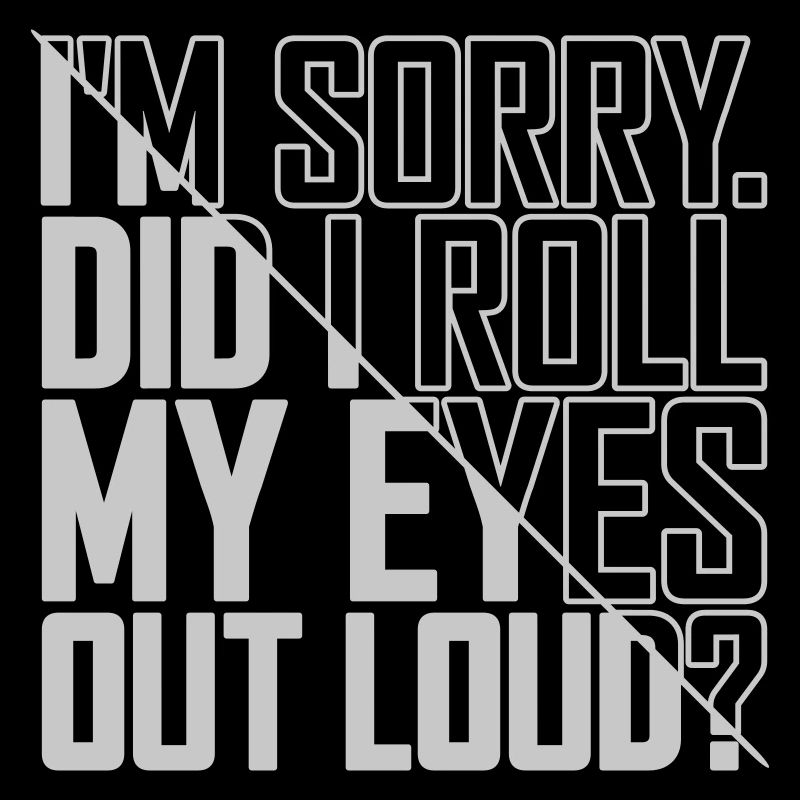 Roll My Eyes Out