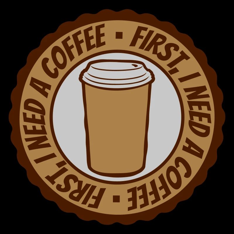 Fist I need Coffee