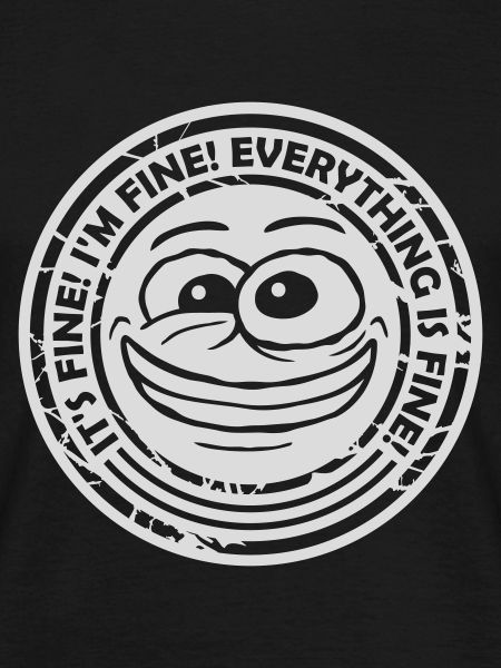everything is fine quote